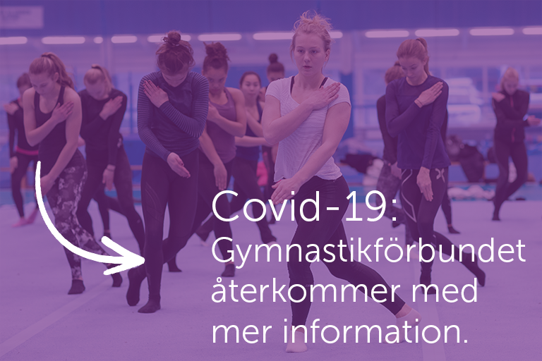 Bildtext Covid-19: Gymnastikförbundet återkommer med mer information